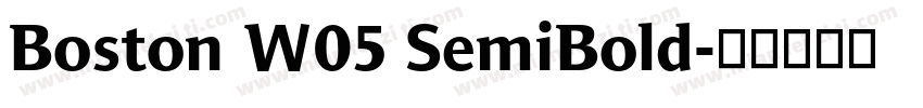Boston W05 SemiBold字体转换
